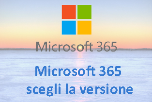 Microsoft 365 scegli la versione